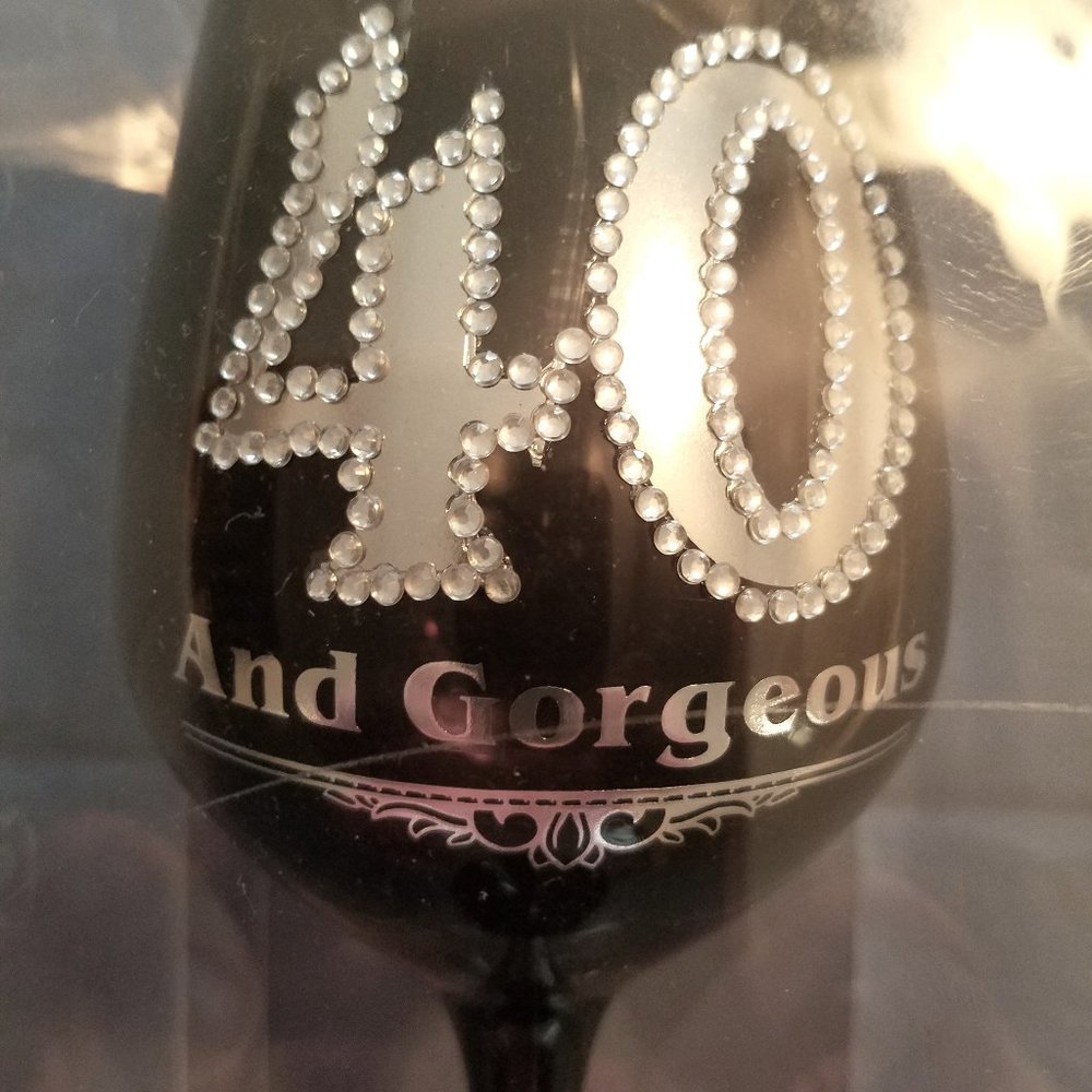 NWT - "40 and Gorgeous" wine glass
